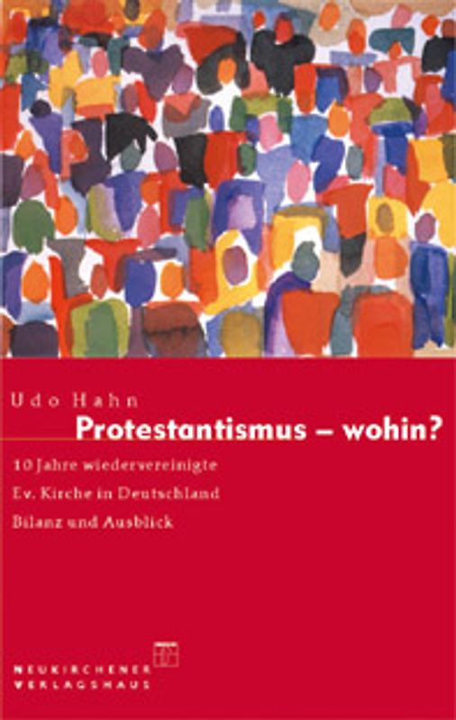 Protestantismus - wohin?