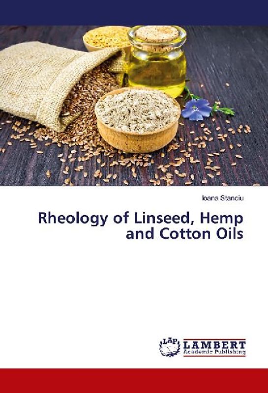 Rheology of Linseed, Hemp and Cotton Oils
