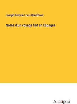 Notes d'un voyage fait en Espagne