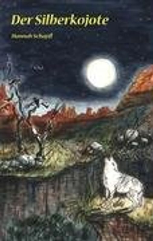 Der Silberkojote - Schapfl, Hannah