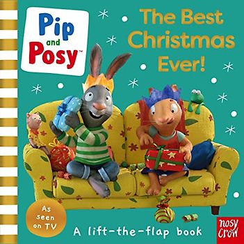 Pip and Posy: The Best Christmas Ever! (Pip and Posy TV Tie-In)