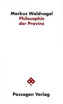 Philosophie der Provinz