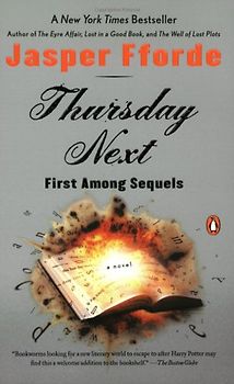 Thursday Next: First Among Sequels: A Thursday Next Novel (Thursday Next Novels (Penguin Books)) - Jasper Fforde