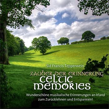 Zauber der Erinnerung/ Celtic Memories