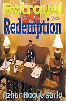 Betrayal to Redemption