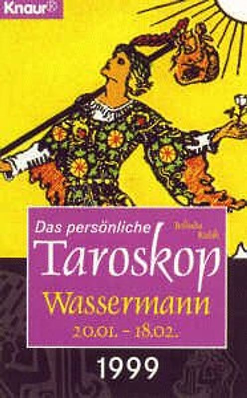Das persönliche Taroskop 1999 - Wassermann 21.1.-19.2.