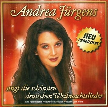 Andrea Jürgens - Andrea Jürgens Singt die Schönsten Deutschen Weihnachtslieder