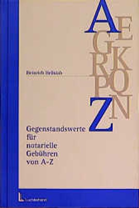 Gegenstandswerte für notarielle Gebühren von A - Z
