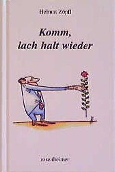 Komm, lach halt wieder