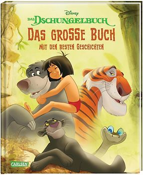 Disney: Das Dschungelbuch – Das große Buch mit den besten Geschichten