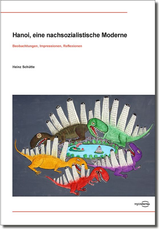 Hanoi, eine nachsozialistische Moderne