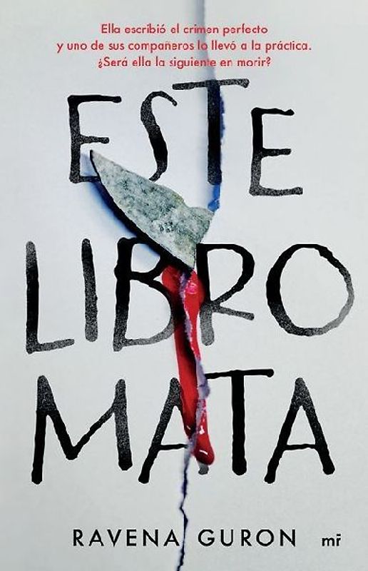 Este Libro Mata: Ella Escribió El Crimen Perfecto Y Uno de Sus Compañeros Lo Llevó a la Práctica... / This Book Kills
