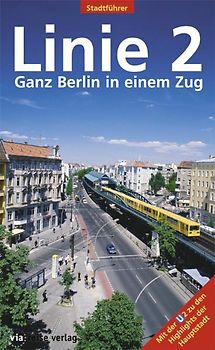 Linie 2 - Ganz Berlin in einem Zug