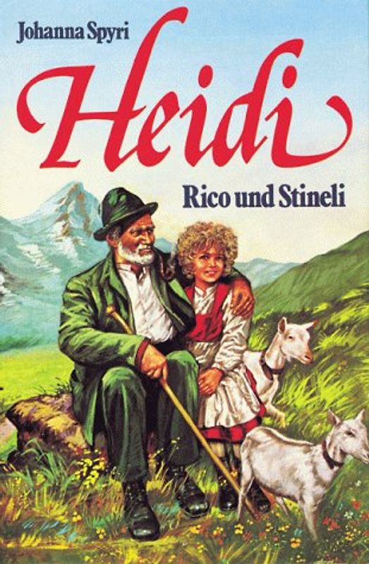 Heidi. Rico und Stineli