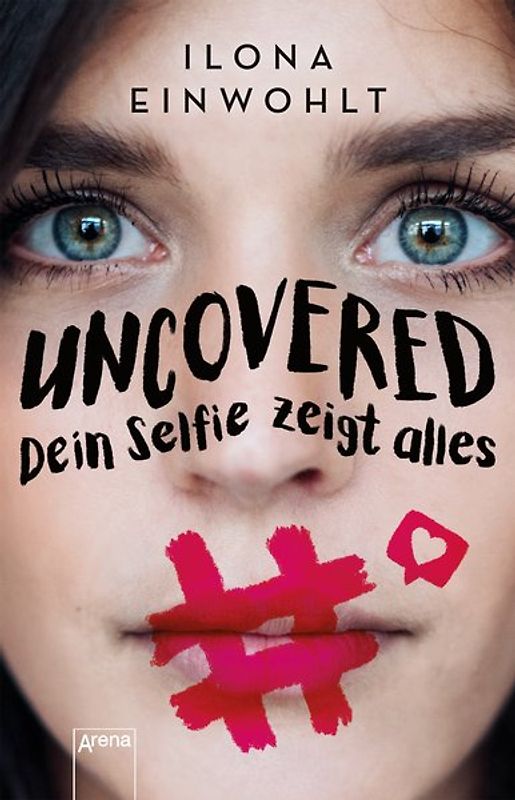 Uncovered – Dein Selfie zeigt alles