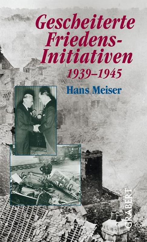 Gescheiterte Friedensinitiativen