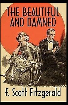 The Beautiful and the Damned Illustrated