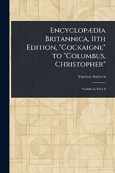 Encyclopædia Britannica, 11th Edition, "Cockaigne" to "Columbus, Christopher"