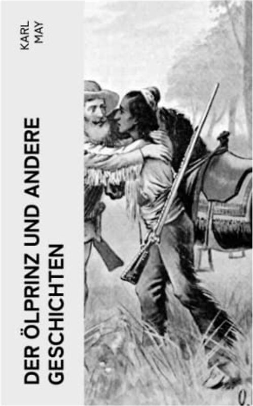 Der Ölprinz und andere Geschichten