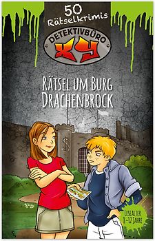 Rätselkrimi - Detektivbüro XY: - Rätsel um Burg Drachenbrock