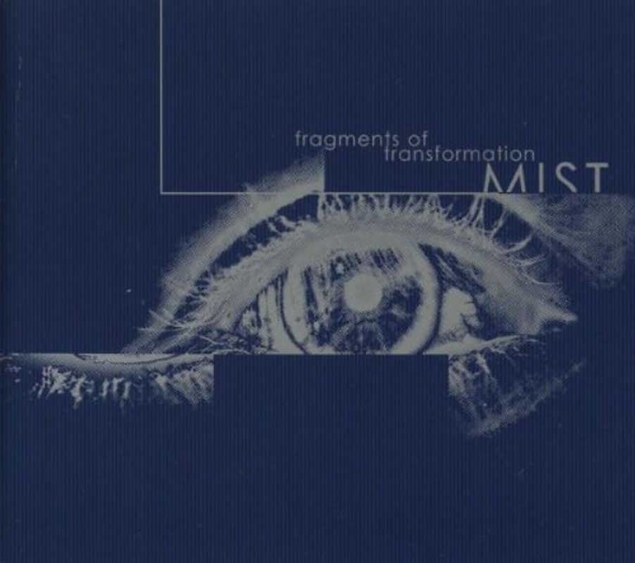 Mist - Fragments of Transformation