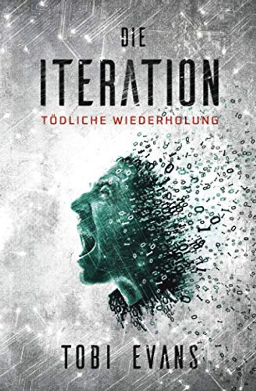 Die Iteration: Tödliche Wiederholung