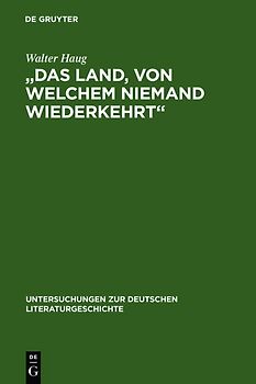 "Das Land, von welchem niemand wiederkehrt"
