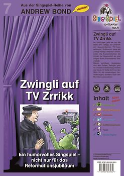 Zwingli auf TV Zrrikk, Singspiel mit CD