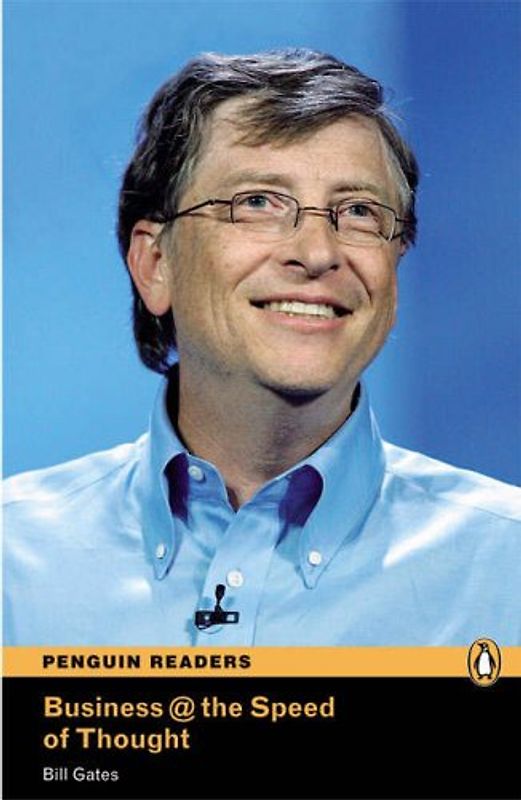 Penguin Readers Level 6 Business @ the Speed of Thought (Penguin Readers Simplified Text)