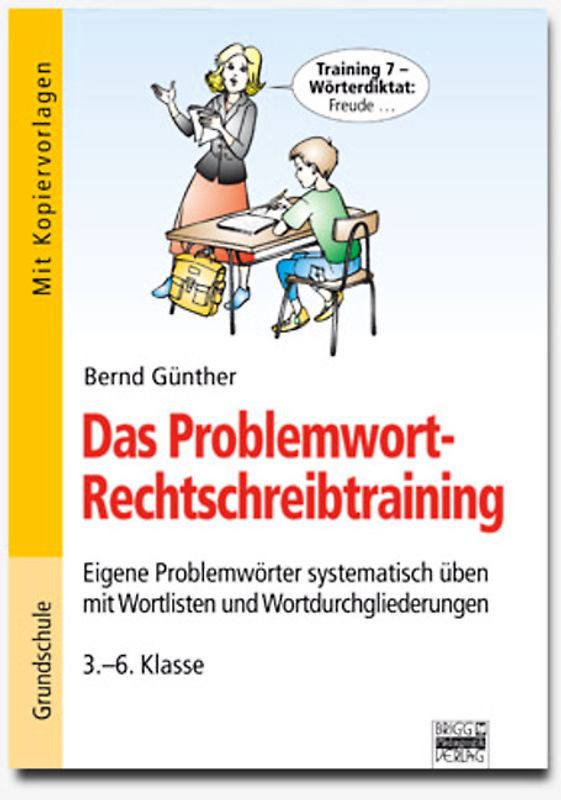 Brigg: Deutsch - Grundschule - Schreiben / Das Problemwort-Rechtschreibtraining