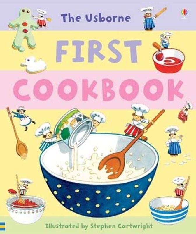 First Cookbook (Usborne First Cookbooks): 1