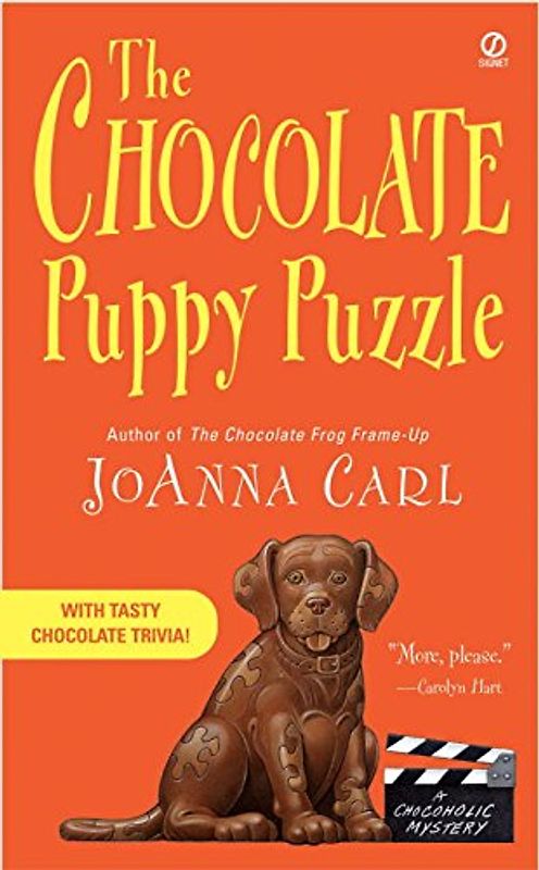 A Chocoholic Mystery: The Chocolate Puppy Puzzle - Joana Carl [Erstauflage, 2004]