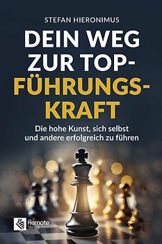 Dein Weg zur Top-Führungskraft