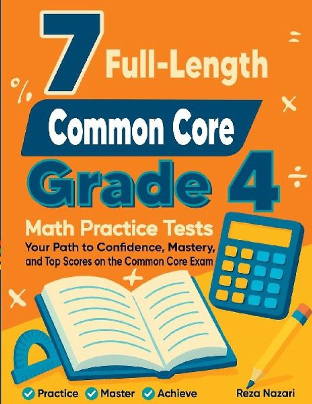 7 Full-Length Common Core ACAP Grade 4 Math Practice Tests