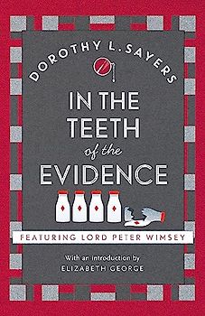 In the Teeth of the Evidence: The best murder mystery series you'll read in 2022 (Lord Peter Wimsey Mysteries)