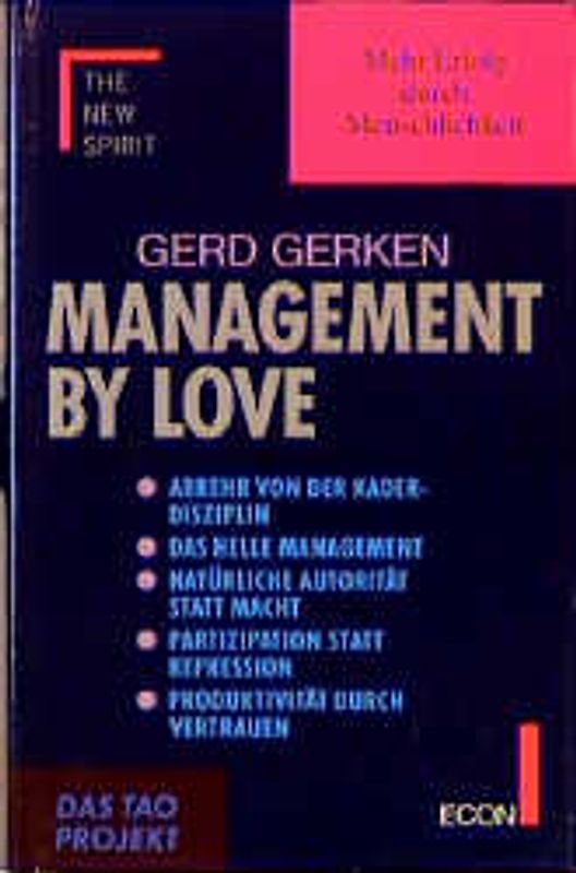 Management by Love. Mehr Erfolg durch Menschlichkeit