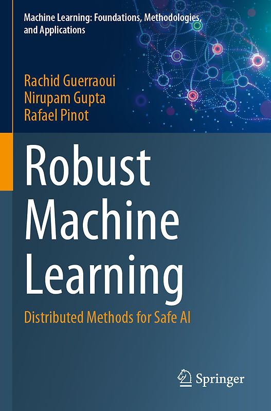 Robust Machine Learning