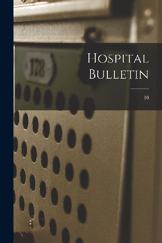 Hospital Bulletin; 10