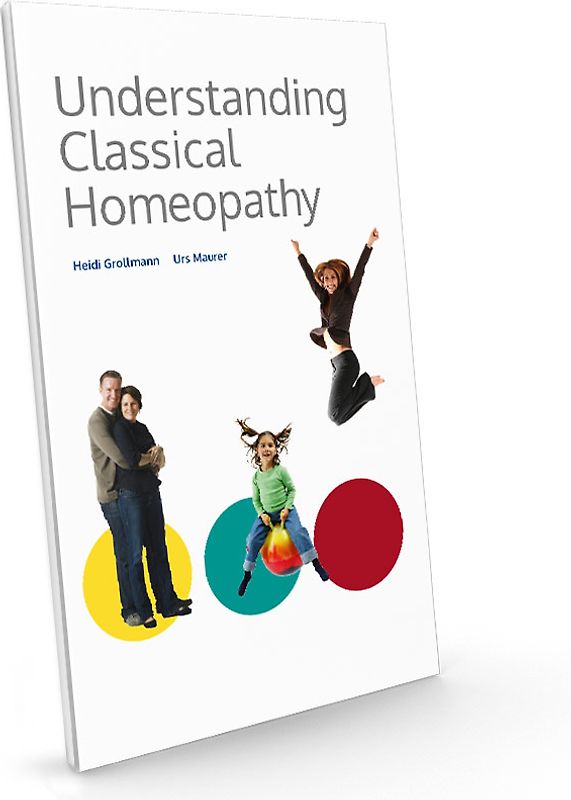 Understanding Classical Homoeopathy