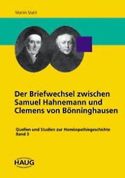 Der Briefwechsel zwischen Samuel Hahnemann und Clemens von Bönninghausen