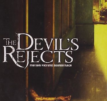The Devil's Rejects [Soundtrack]