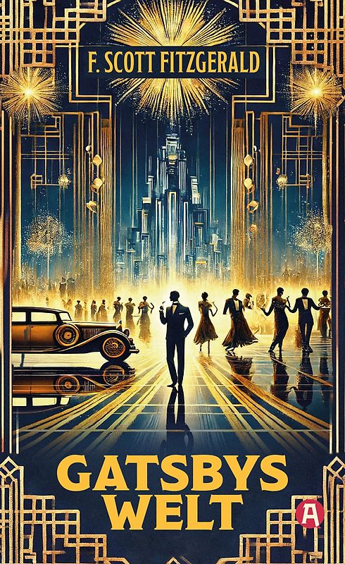 Gatsbys Welt. Die besten Kurzgeschichten. Band 3. F. Scott Fitzgerald