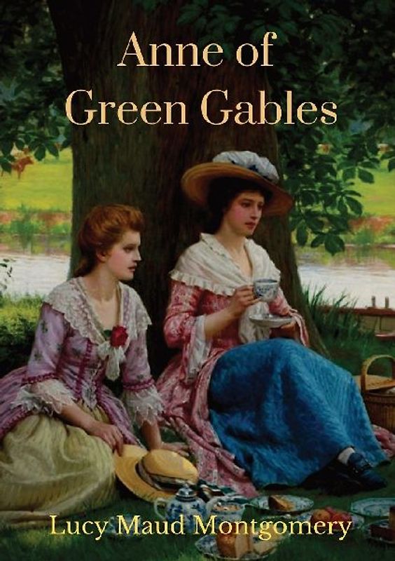 Anne of Green Gables (1908 unabridged version)