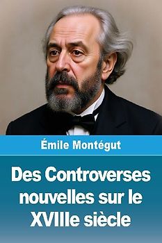 Des Controverses nouvelles sur le XVIIIe siècle