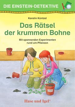 Die Einstein-Detektive: Das Rätsel der krummen Bohne