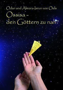 Ossisa - den Göttern zu nah?