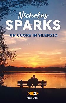 Un cuore in silenzio - Sparks, Nicholas