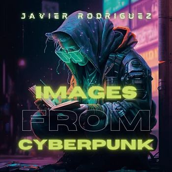 Images from cyberpunk: An Illustration Book: Explore a Futuristic World of Technology and Rebellion with Stunning Artworks