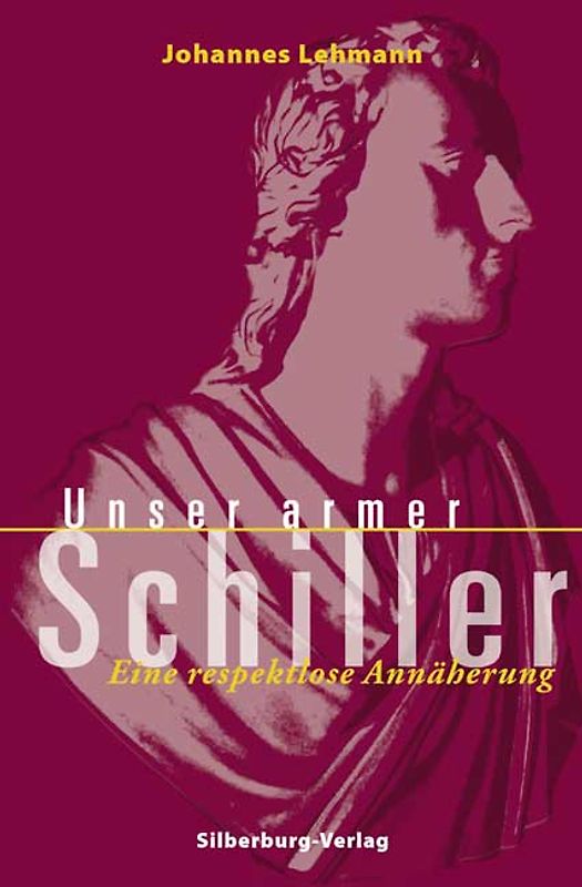 Unser armer Schiller