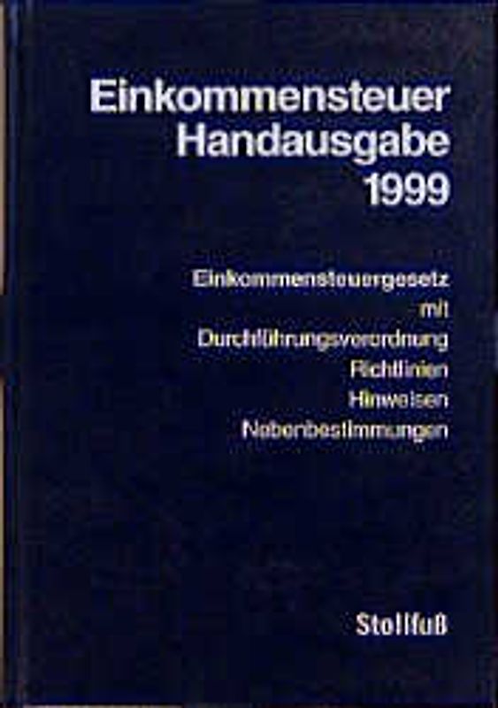 Einkommensteuer Handausgabe 1999